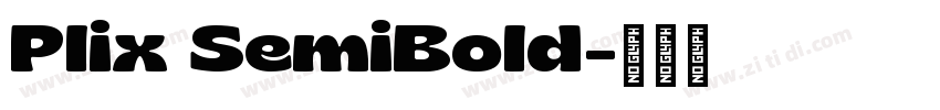 Plix SemiBold字体转换